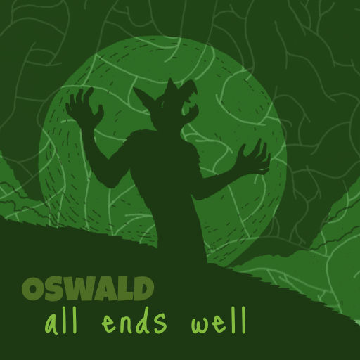 Oswald \ All Ends Well